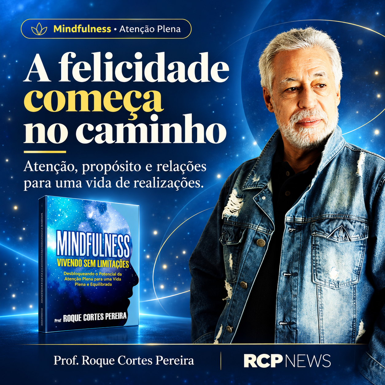 A felicidade começa no caminho — Prof. Roque Cortes Pereira